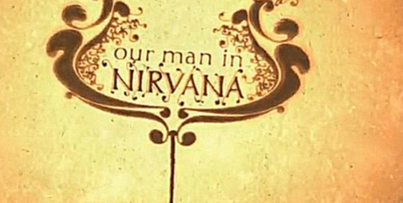Наш человек в нирване (Our Man in Nirvana) 