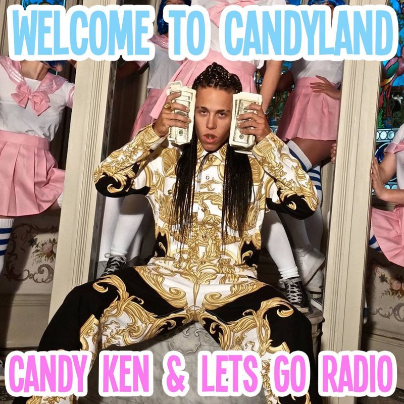Candy Ken - Candy Crush (feat. Lets Go Radio)