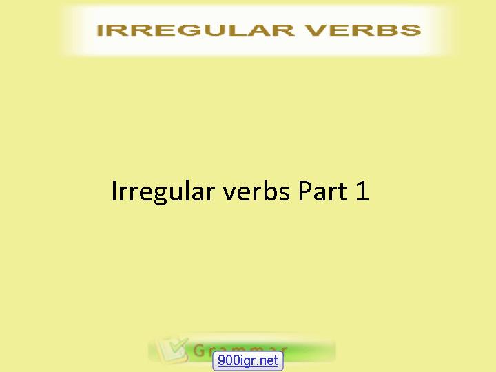 Charles I. Kelly - Commonly-used Irregular English Verbs - Part 1